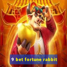 9 bet fortune rabbit